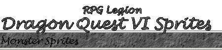 RPG Legion - Dragon Quest VI Monster Sprites